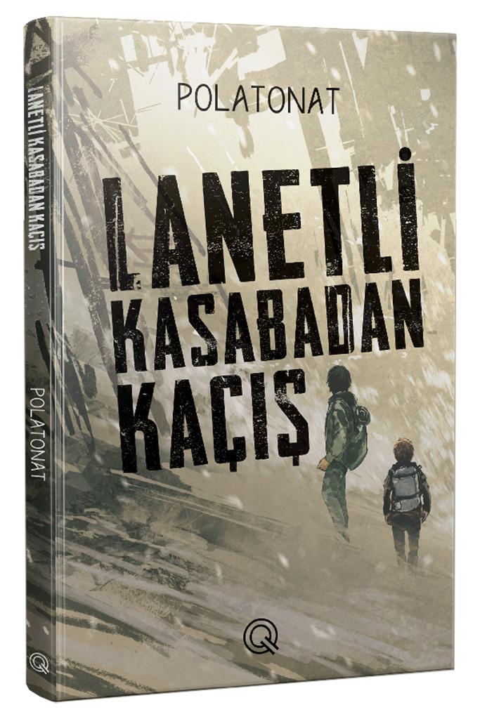 Lanetli Kasabadan Kaçış